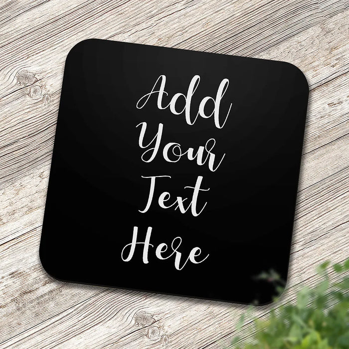 Add Your Own Message Square Coaster