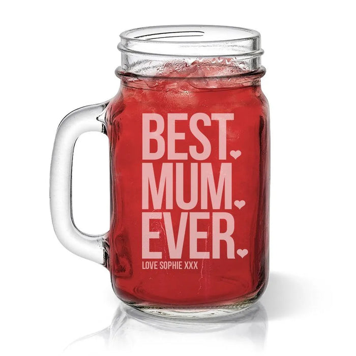 Best Mum Ever Engraved Mason Jars