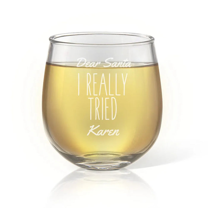 I Tried Engraved Stemless Wine Glass