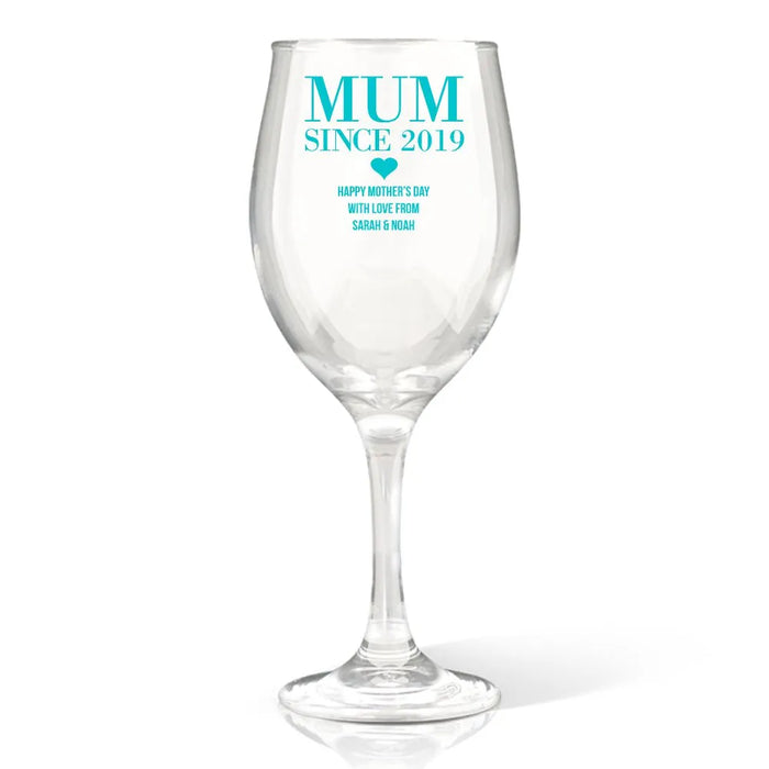 Mum Since Coloured Wine Glass