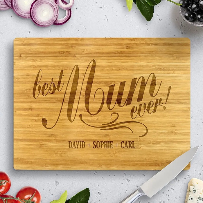 Best Mum Ever Bamboo Cutting Board