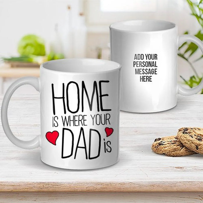 Home is Where Dad Coffee Mug